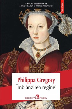 Îmblânzirea reginei (eBook, ePUB) - Gregory, Philippa