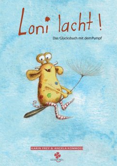 Loni lacht! - Frey, Karin