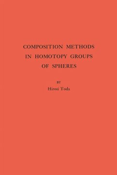 Composition Methods in Homotopy Groups of Spheres. (AM-49), Volume 49 (eBook, PDF) - Toda, Hiroshi