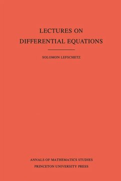 Lectures on Differential Equations. (AM-14), Volume 14 (eBook, PDF) - Lefschetz, Solomon