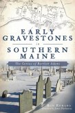 Early Gravestones in Southern Maine (eBook, ePUB)