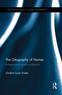 The Geography of Names (eBook, PDF) - Eades, Gwilym Lucas