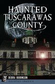 Haunted Tuscarawas County (eBook, ePUB)