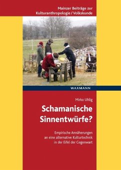 Schamanische Sinnentwürfe? - Uhlig, Mirko