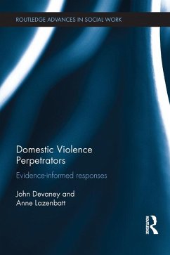 Domestic Violence Perpetrators (eBook, ePUB) - Devaney, John; Lazenbatt, Anne