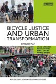 Bicycle Justice and Urban Transformation (eBook, ePUB) Bicycle Justice and Urban Transformation (eBook, ePUB)