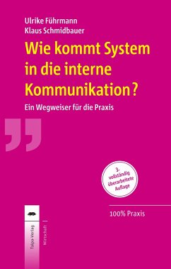 Wie kommt System in die interne Kommunikation? - Führmann, Ulrike;Schmidbauer, Klaus