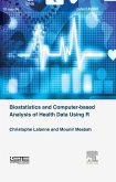 Biostatistics and Computer-based Analysis of Health Data using R (eBook, ePUB)