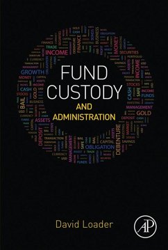 Fund Custody and Administration (eBook, ePUB) - Loader, David