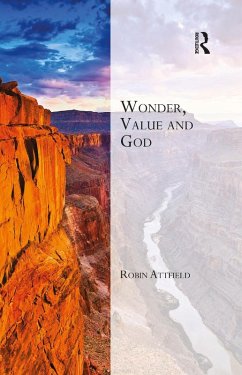 Wonder, Value and God (eBook, PDF) - Attfield, Robin