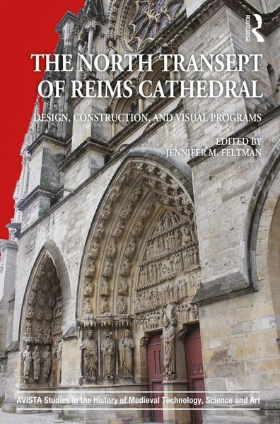 The North Transept of Reims Cathedral (eBook, PDF) The North Transept of Reims Cathedral (eBook, PDF)