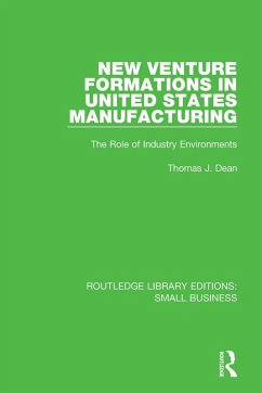 New Venture Formations in United States Manufacturing (eBook, PDF)