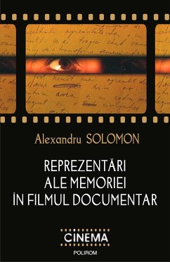 Reprezentări ale memoriei în filmul documentar (eBook, ePUB) - Alexandru, Solomon