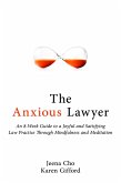 The Anxious Lawyer (eBook, ePUB)