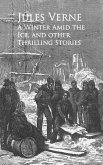 A Winter Amid the Ice, and other Thrilling Stories - (eBook, ePUB)