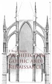 Architecture: Gothic and Renaissance (eBook, ePUB)