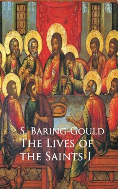 Lives of the Saints (eBook, ePUB) - Baring-Gould, S.