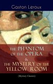The Phantom of the Opera & The Mystery of the Yellow Room (Mystery Classics) (eBook, ePUB)