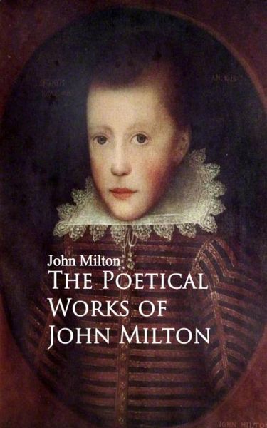 The Poetical Works of John Milton (eBook, ePUB)