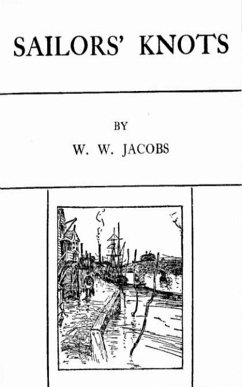 Sailor's Knots (eBook, ePUB) - Jacobs, W. W.