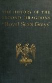 The History of the 2nd Dragoons 'Royal Scots Greys' (eBook, ePUB)