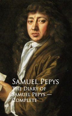 The Diary of Samuel Pepys (eBook, ePUB) - Pepys, Samuel