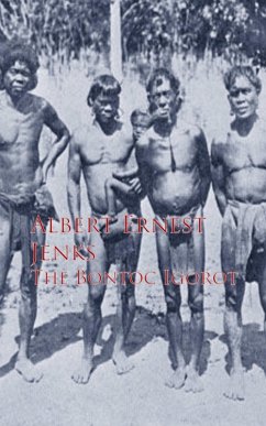 The Bontoc Igorot (eBook, ePUB) - Jenks, Albert Ernest
