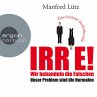 IRRE! Wir behandeln die Falschen: Unser... - Bild 1