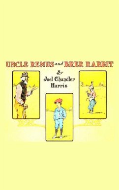 Uncle Remus and Brer Rabbit (eBook, ePUB) - Chandler Harris, Joel