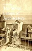 The Seven Lamps of Architecture (eBook, ePUB)