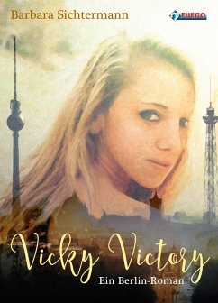 Vicky Victory (eBook, ePUB) - Sichtermann, Barbara