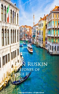 The Stones of Venice II (eBook, ePUB) - Ruskin, John