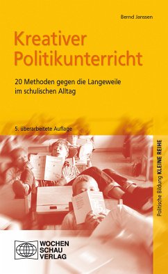 Kreativer Politikunterricht (eBook, PDF) - Janssen, Bernd