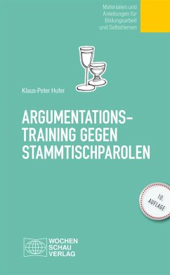 Argumentationstraining gegen Stammtischparolen (eBook, ePUB) - Hufer, Klaus Peter