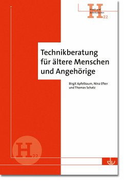 Technikberatung für ältere Menschen und Angehörige (eBook, PDF) - Apfelbaum, Birgit; Efker, Nina; Schatz, Thomas