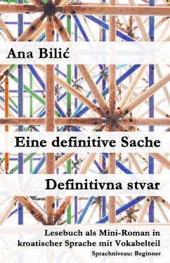 Eine definitive Sache / Definitivna stvar (eBook, ePUB) - Bilic, Ana