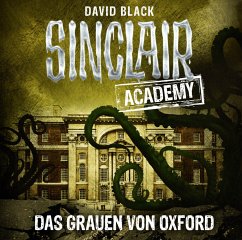 Das Grauen von Oxford / Sinclair Academy Bd.5 (2 Audio-CDs) - Black, David