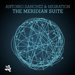 The Meridian Suite - Sanchez,Antonio & Migration
