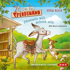 Pferdsein will gelernt sein / Der Esel Pferdinand Bd.1 (MP3-Download) - Kolb, Suza