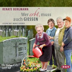 Wer erbt, muss auch gießen / Online-Omi Bd.5 (MP3-Download) - Bergmann, Renate
