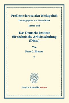 Das Deutsche Institut für technische Arbeitsschulung (Dinta). - Bäumer, Peter C.