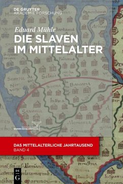 Die Slaven im Mittelalter (eBook, ePUB) - Mühle, Eduard