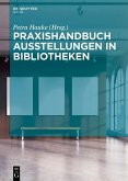 Praxishandbuch Ausstellungen in Bibliotheken (eBook, PDF)