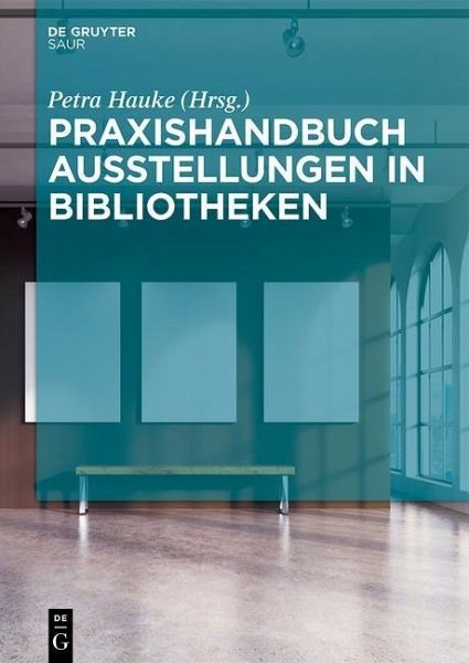 Praxishandbuch Ausstellungen in Bibliotheken (eBook, PDF)