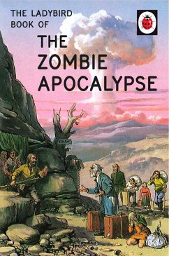 The Ladybird Book of the Zombie Apocalypse (eBook, ePUB) - Hazeley, Jason; Morris, Joel