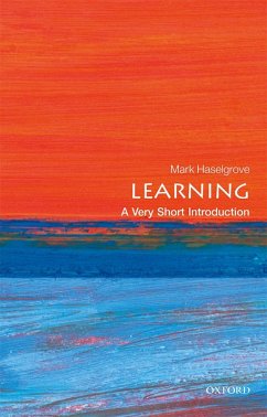 Learning: A Very Short Introduction (eBook, ePUB) - Haselgrove, Mark