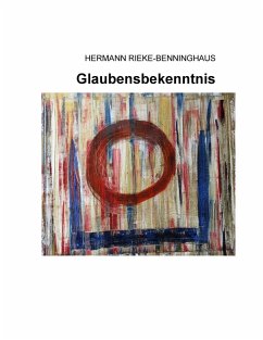 Glaubensbekenntnis (eBook, ePUB) - Rieke-Benninghaus, Hermann