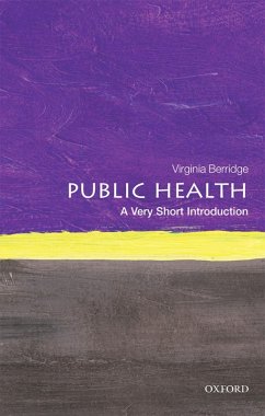 Public Health: A Very Short Introduction (eBook, ePUB) - Berridge, Virginia