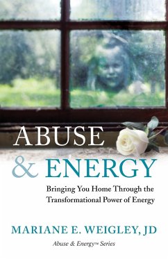 Abuse & Energy - Weigley, Mariane