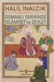 Osmanli Tarihinde Islamiyet ve Devlet
